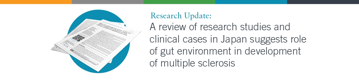 A review of research studies and clinical cases in Japan suggests role of gut environment in development of multiple sclerosis