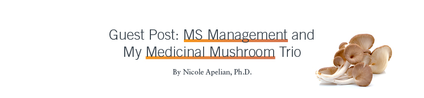 MS Management and My Medicinal Mushroom Trio
